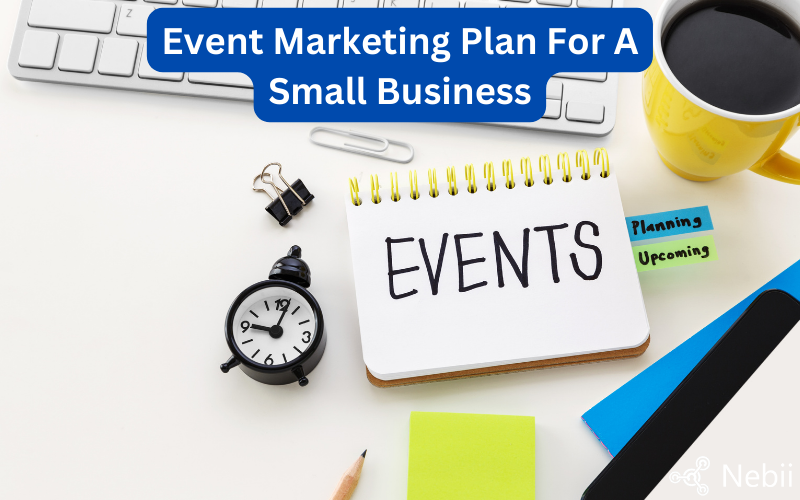 Event Marketing Plan For A Small Business
